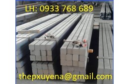 THÉP VUÔNG ĐẶC GIÁ RẺ Ở TẠI BÌNH DƯƠNG - BÌNH PHƯỚC